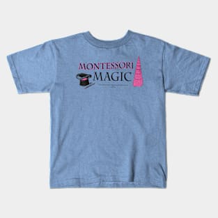 Montessori Magic • Pink Tower Material! Kids T-Shirt